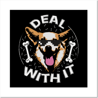 Deal with it Posters and Art